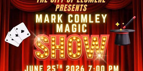 City of Elsmere Presents: Mark Comley Magic Show