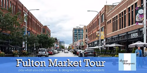 Fulton Market Walking Tour