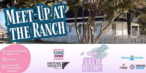 Slice of History: Meet-Up at the Ranch