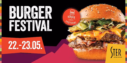 Burger Street Festival w CH Ster