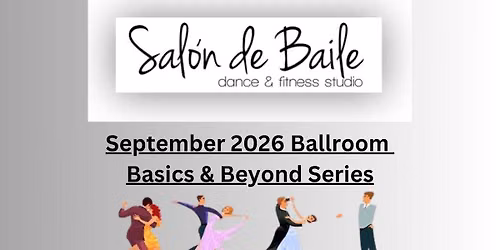 September 2026 Ballroom Basics & Beyond Group Series: Foxtrot & Swing @SdeBDanceStudio Pooler, GA