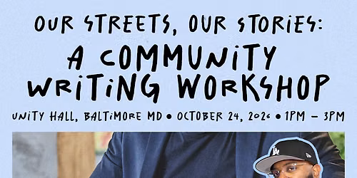Our Streets, Our Stories: A Community Writing Workshop