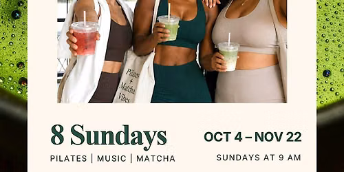 Core & Pour: Pilates + Matcha