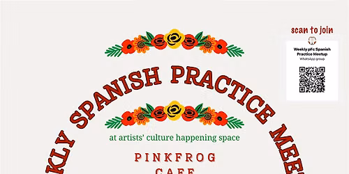 Weekly Spanish Practice Meetup at pinkFROG cafe