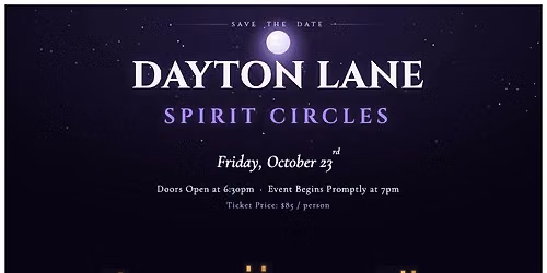 2026 Dayton Lane Historic District Spirit Circle Event
