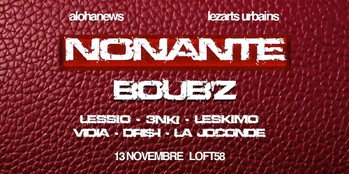 NONANTE - CONCERT (BOUB'Z, LESSIO, 3NKI, LESKIMO..)