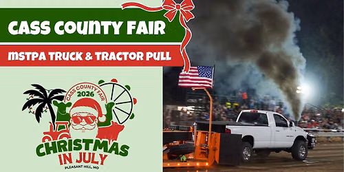 MSTPA Truck & Tractor Pull - Cass County Fair
