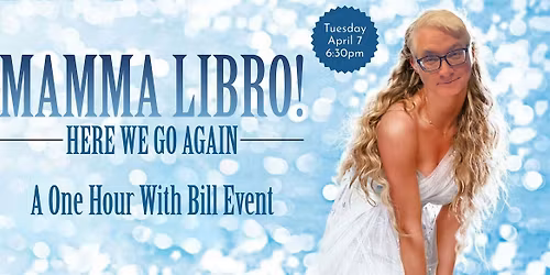 One Hour With Bill: MAMMA LIBRO!