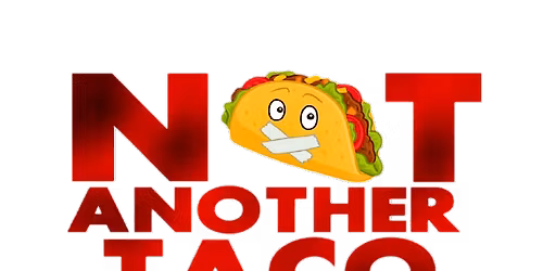 Not Another Taco Tuesday