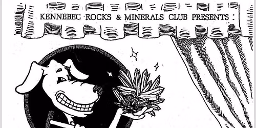 Kennebec Rockhounder Club's Gem & Mineral Show
