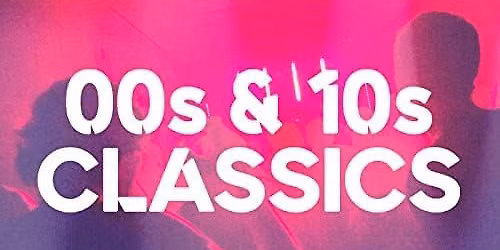00\u2019s & 10\u2019s night!