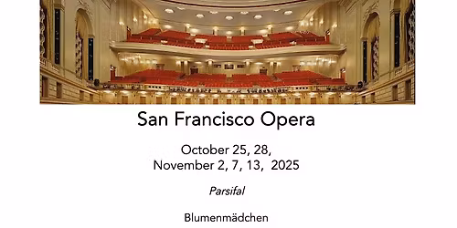 Parsifal - San Francisco Opera at War Memorial Opera House