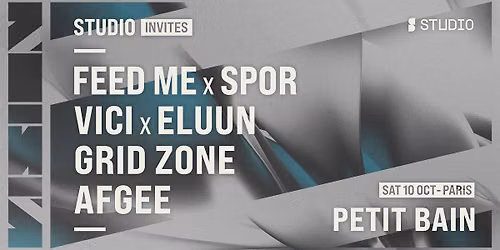 STUDIO Invites VISION - Feed Me x Spor, Vici x Eluun, Grid Zone, & Afgee