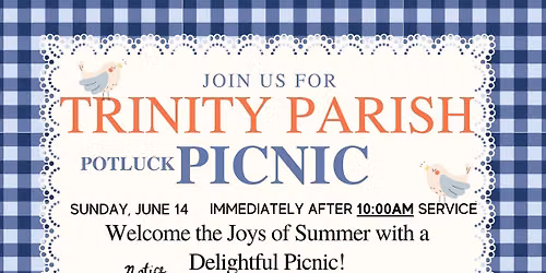 Trinity Parish Picnic - Notice time and location change