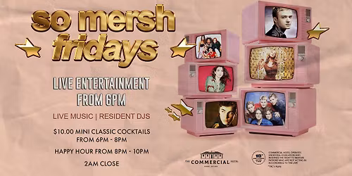 SO MERSH Fridays at The Mersh