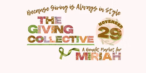 The Giving Collective - A Benefit Market for Miriah Phillips