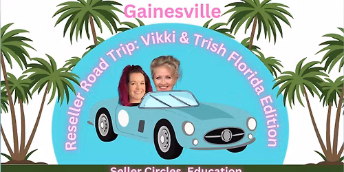 Gainesville FL - Reseller Road Trip  