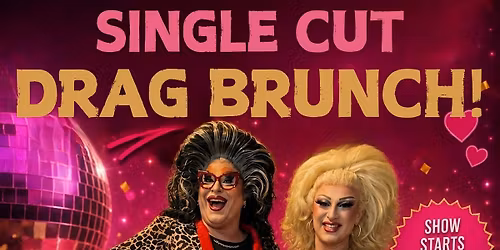 Single Cut\u2019s Drag Brunch