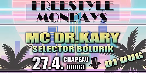 Freestyle Mondays - MC DR. KARY