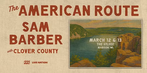 Sam Barber - The American Route Tour at The Sylvee - Two Nights!