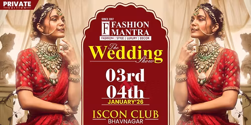 NRI & WEDDING EDITION EXHIBITION - BHAVNAGAR (JAN 2026)