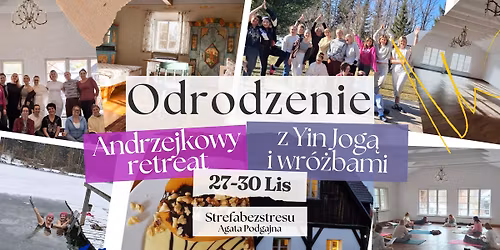 Andrzejkowy retreat z jog\u0105 powi\u0119ziow\u0105 i d\u017awi\u0119koterapi\u0105 w uroczym Pustelniku