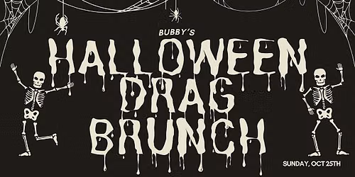 Bubby's Halloween Drag Brunch