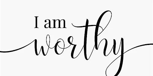 I AM WORTHY - NEXT LEVEL