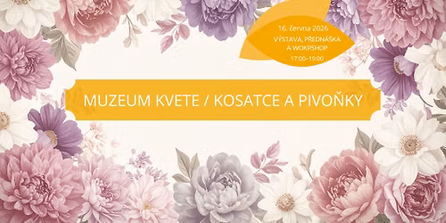 Muzeum kvete \/ Kosatce a pivo\u0148ky