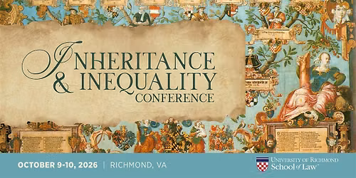 Inheritance and Inequality Conference at Richmond Law