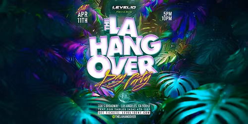 The LA Hangover: Day Party