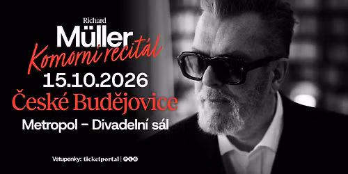 RICHARD M\u00dcLLER - \u010cESK\u00c9 BUD\u011aJOVICE 15.10.2026