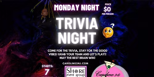Trivia Night (DJ Bill) at Caroline's!