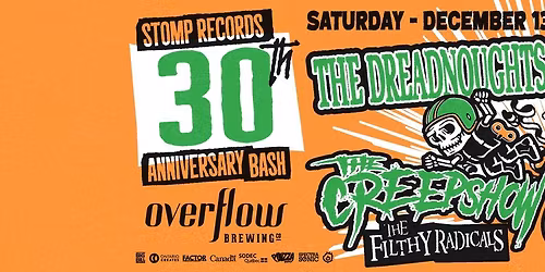 Stomp Records 30th with The Dreadnoughts, The Creepshow, The Filthy Radicals - Ottawa