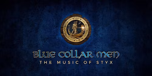 Blue Collar Men - Tribute to Styx