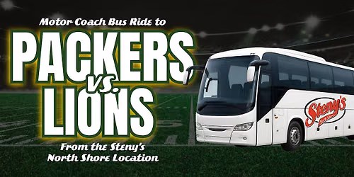 Steny's North Shore | Motor Coach Bus to Packers vs Lions