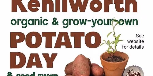 Kenilworth organic and grow-your-own Potato Day and Seed Swap