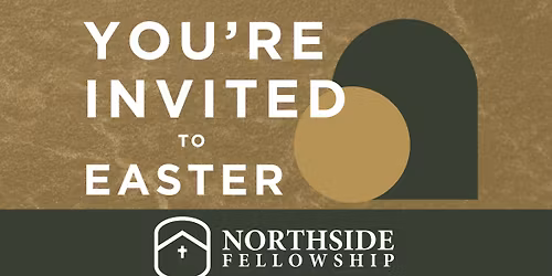 Easter at Northside Fellowship