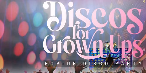 Disco For Grown Ups