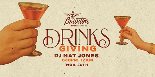 Drinksgiving at Braxton Covington 