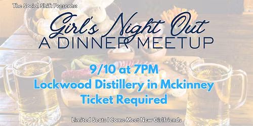 The Social SHIFT Presents: Girl's Night Out (A Dinner Meet Up)