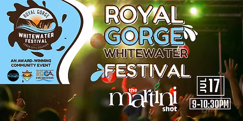 The Martini Shot at Royal Gorge Whitewater Festival