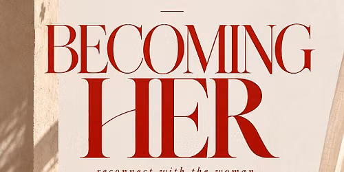 The Invitation: Becoming Her