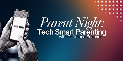 Parent Night: Tech Smart Parenting