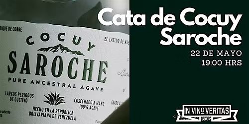 Cata de Cocuy Saroche