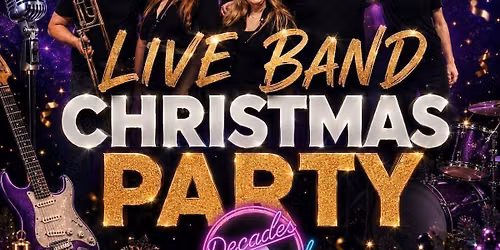 LIVE BAND CHRISTMAS PARTY NIGHT - Decades Showband