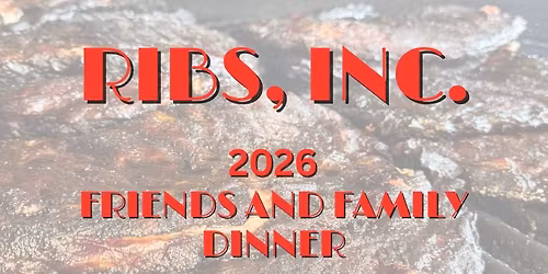 2026 Friends and Family Dinner