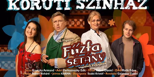 \u0150szi sz\u00ednh\u00e1zi est\u00e9k: K\u00f6r\u00fati Sz\u00ednh\u00e1z - F\u0171zfa s\u00e9t\u00e1ny