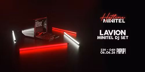 Hotline By MINITEL : LAVION+ MINITEL \/\/ 06.06.2026 \/\/ POPUP!