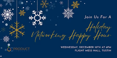 OC Product Managers - December Holiday Networking Happy Hour